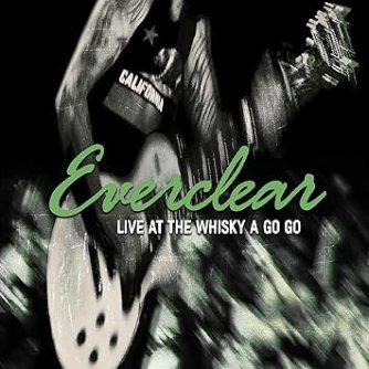 Everclear_LiveattheWhiskyAGoGo